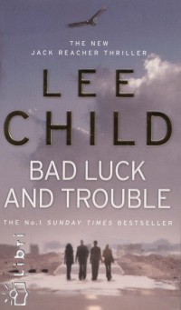 Lee Child - Bad Luck and Trouble