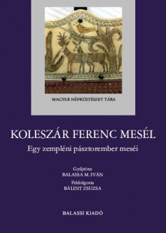 Blint Zsuzsa   (sszell.) - Koleszr Ferenc mesl