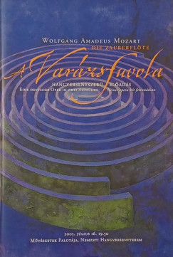 Wolfgang Amadeus Mozart - A Varzsfuvola- Hangversenyszer elads