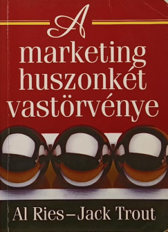 Al Ries - Jack Trout - A marketing huszonk�t vast�rv�nye