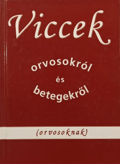 Viccek orvosokrl s betegekrl