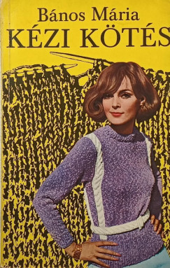 Bános Mária - Kézi kötés