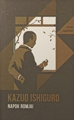 Kazuo Ishiguro - Napok romjai