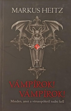 Markus Heitz - Vámpírok! Vámpírok!