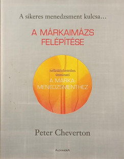Peter Cheverton - A márkaimázs felépítése