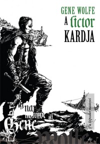 Gene Wolfe - A lictor kardja - Az j nap knyve sorozat 3.