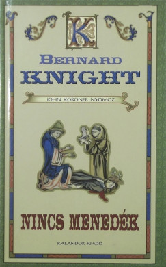 Bernard Knight - Nincs menedk