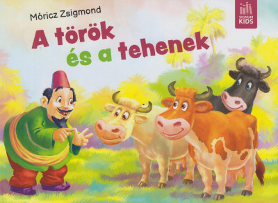 Móricz Zsigmond - A török és a tehenek