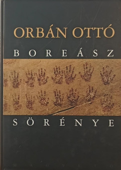 Orbán Ottó - Boreász sörénye