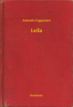 Antonio Fogazzaro - Leila