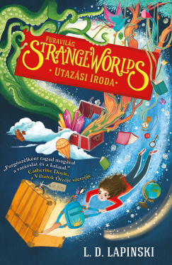 L. D. Lapinski - Strange Worlds - Furavilg Utazsi Iroda