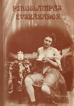 Piroslámpás évszázadok