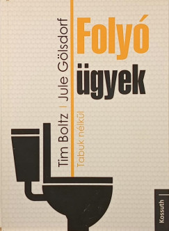 Tim Boltz - Jule Gölsdorf - Folyó ügyek