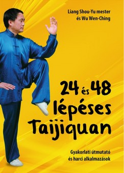 Liang Shou-Yu - Wu Wen-Ching - 24 és 48 lépéses Taijiquan