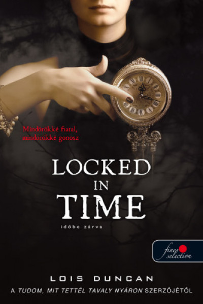 Lois Duncan - Locked in Time - Idõbe zárva