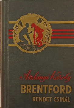 Aszlányi Károly - Brentford rendet csinál