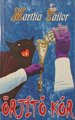 Martha Tailor - Őrjítő kór