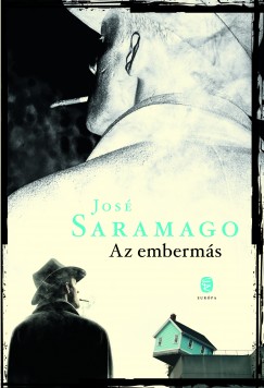 Jos Saramago - Az emberms