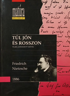 Friedrich Nietzsche - Tl jn s rosszon
