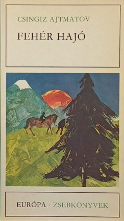 Csingiz Ajtmatov - Fehr haj