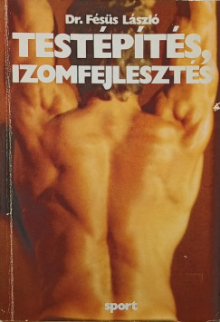 Fss Lszl - Testpts, izomfejleszts