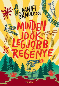 Daniel Banulescu - Minden idk legjobb regnye