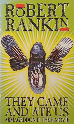 Robert Rankin - The Came and Ate Us