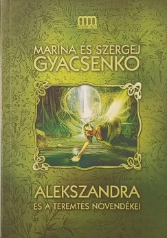 Szergej Gyacsenko - Marina Gyacsenko - Alekszandra �s a teremt�s n�vend�kei