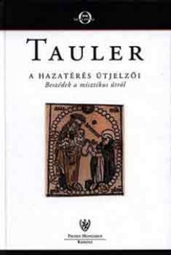 Johannes Tauler - A hazatrs tjelzi