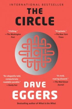 Dave Eggers - The Circle