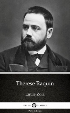 Émile Zola - Therese Raquin by Emile Zola (Illustrated)