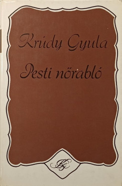 Krdy Gyula - Pesti nrabl