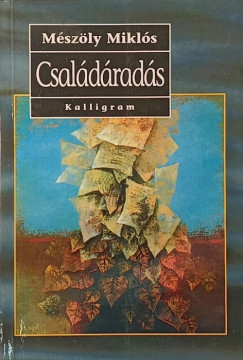 Mészöly Miklós - Családáradás