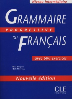 Maia Grgoire - Odile Thivenaz - Grammaire Progressive du Francais