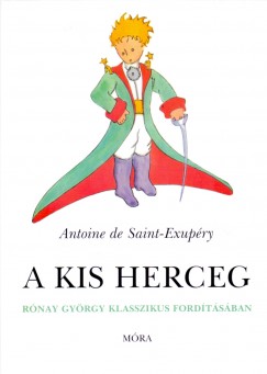 Antoine De Saint-Exupéry - A kis herceg - kartonált