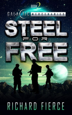 Richard Fierce - Steel for Free