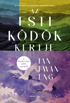 Eng Tan Twan - Az Esti ködök kertje