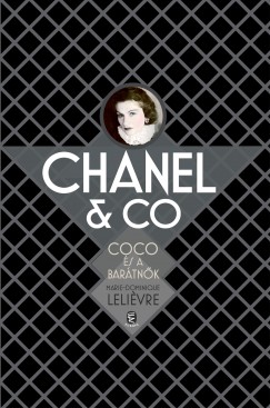Marie-Dominique Lelivre - Chanel & Co. Coco s a bartnk