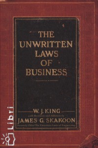 W. J. King - The Unwritten  Laws of Business