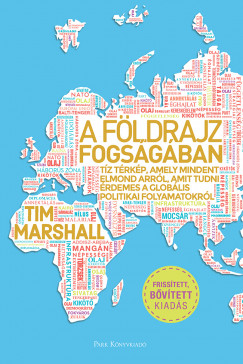 Tim Marshall - A fldrajz fogsgban