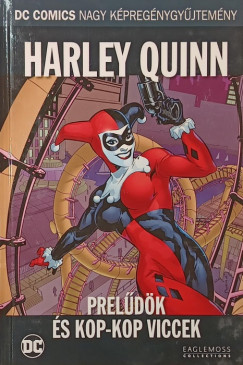 Harley Quinn: Prelűdök és kop-kop viccek