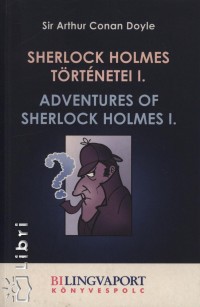 Sir Arthur Conan Doyle - Sherlock Holmes trtnetei 1.