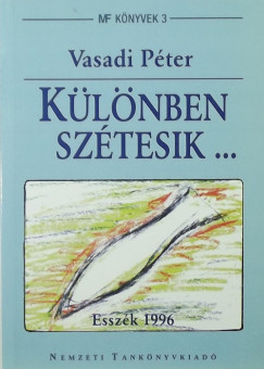 Vasadi Pter - Klnben sztesik ...