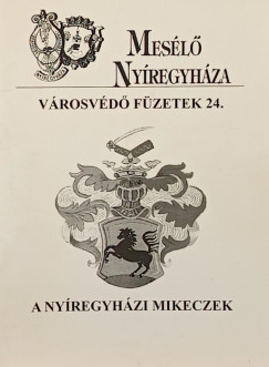 Bene Jnos - A nyregyhzi Mikeczek