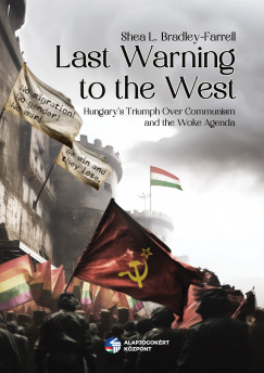 Shea L. Bradley-Farrell - Last Warning to the West