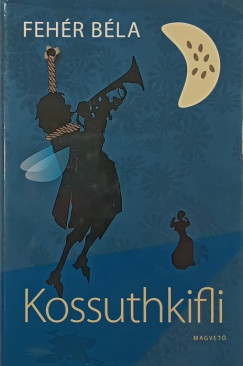 Fehr Bla - Kossuthkifli