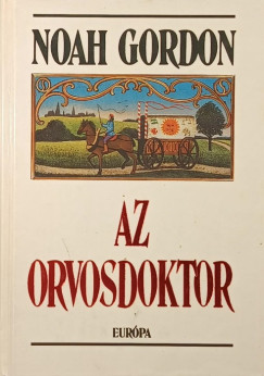 Noah Gordon - Az orvosdoktor