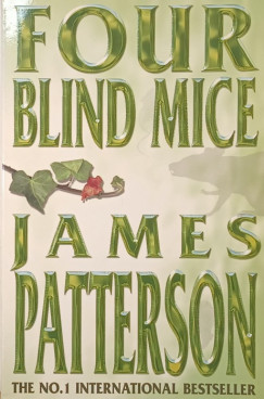 James Patterson - Four Blind Mice