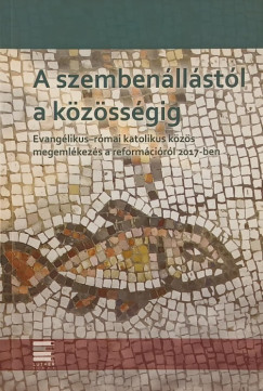 A szembenllstl a kzssgig