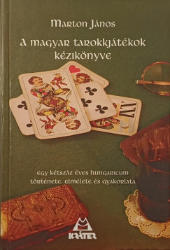 Marton J�nos - A magyar tarokkj�t�kok k�zik�nyve
